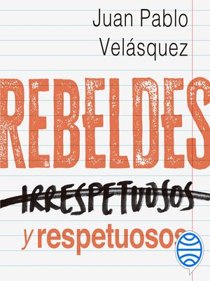 Rebeldes y respetuosos - Audiobook